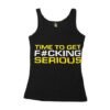 Dedicated Women Tank Time To Get Serious 1 100x100